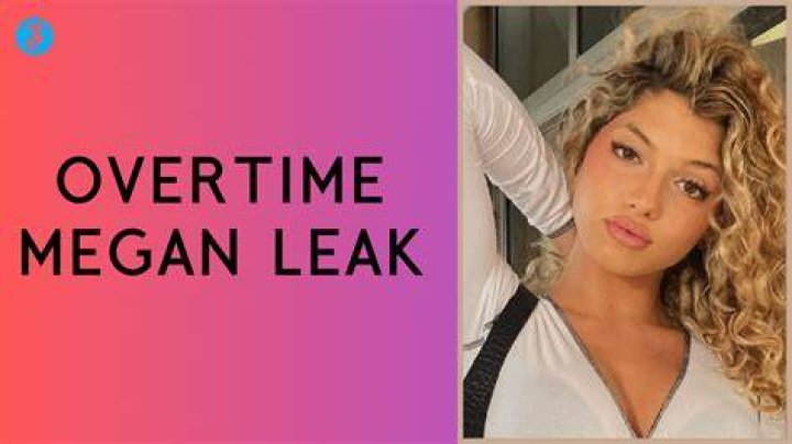 Overtime Megan Leak Videos Go Viral on Twitter & Reddit Who is Megan